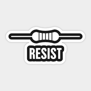 RESIST | Funny Electrical Engineer EE Resistor Design Sticker